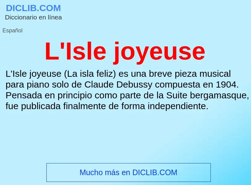 O que é L'Isle joyeuse - definição, significado, conceito