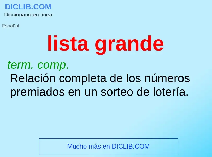 O que é lista grande - definição, significado, conceito