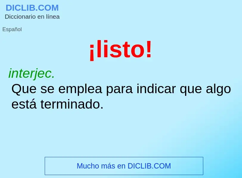 O que é ¡listo! - definição, significado, conceito