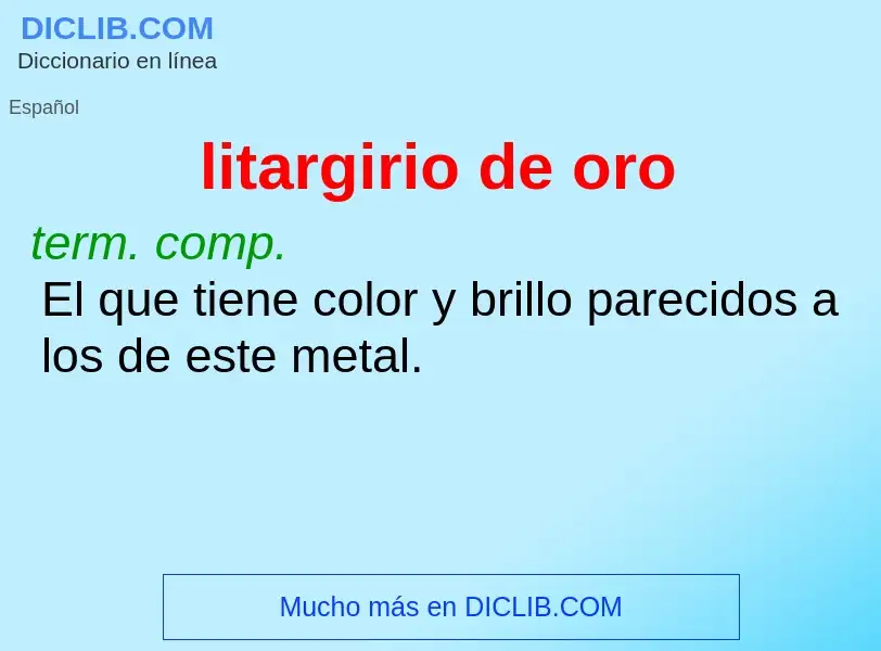 O que é litargirio de oro - definição, significado, conceito