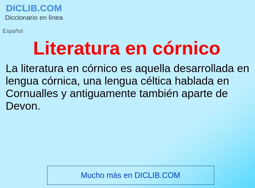 ¿Qué es Literatura en córnico? - significado y definición