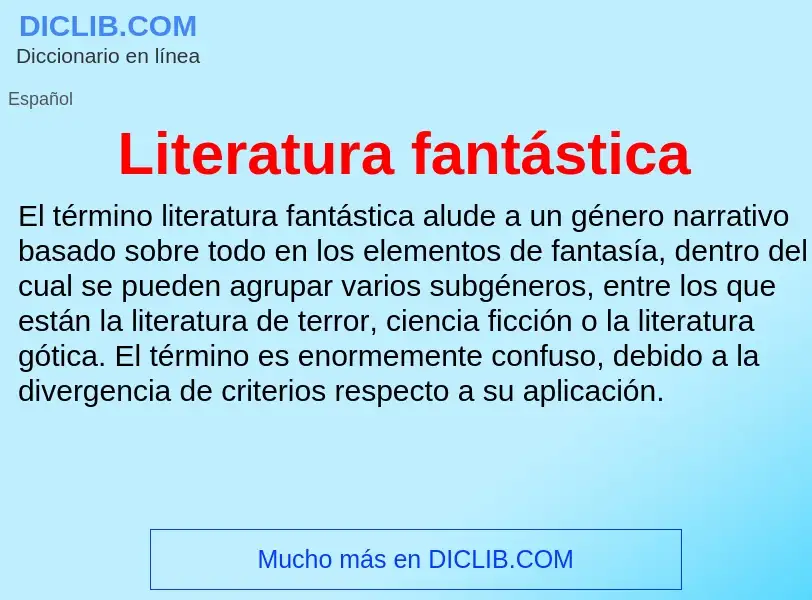 ¿Qué es Literatura fantástica? - significado y definición