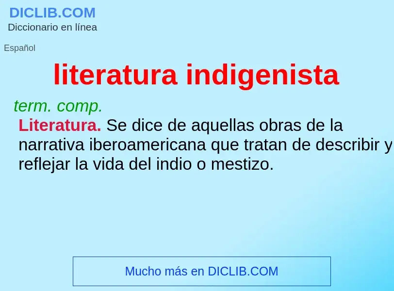 Che cos'è literatura indigenista - definizione