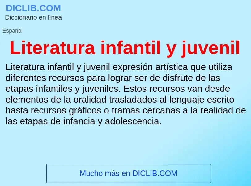 ¿Qué es Literatura infantil y juvenil? - significado y definición