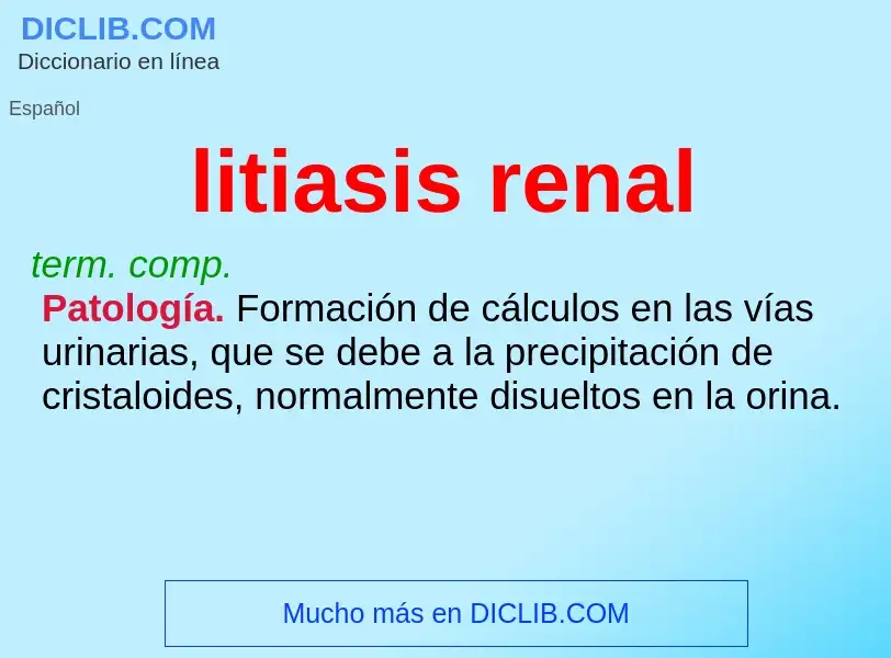 Что такое litiasis renal - определение