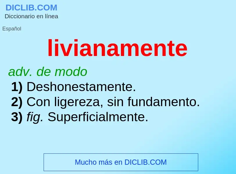 ¿Qué es livianamente? - significado y definición