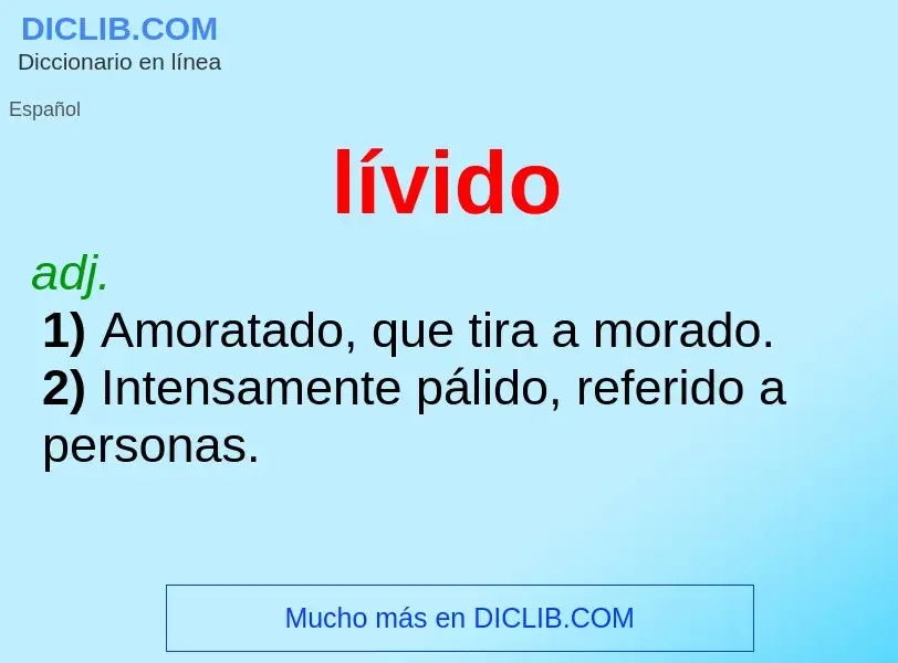 O que é lívido - definição, significado, conceito