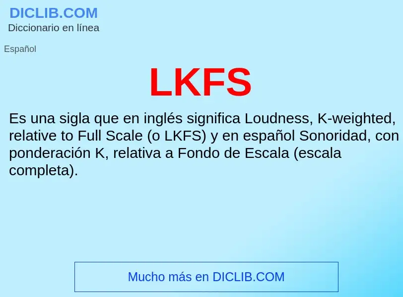 What is LKFS - meaning and definition