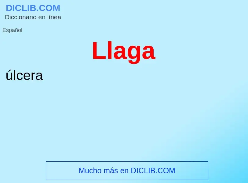 Wat is Llaga - definition