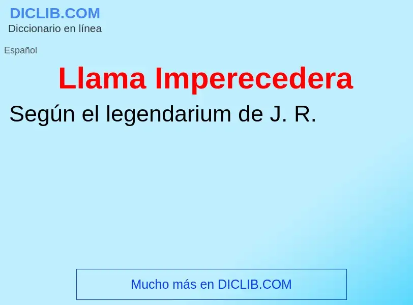 Что такое Llama Imperecedera - определение