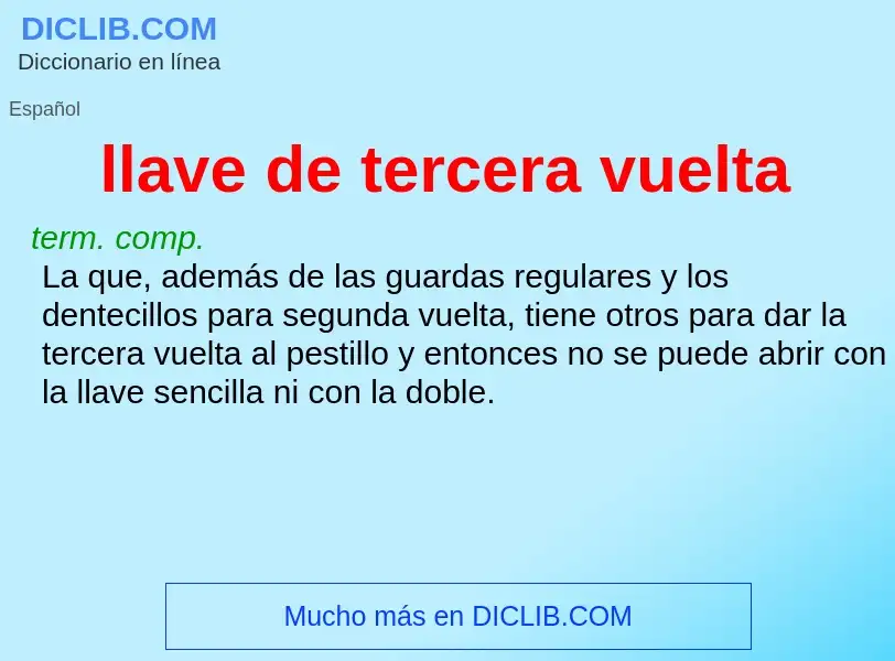 Was ist llave de tercera vuelta - Definition