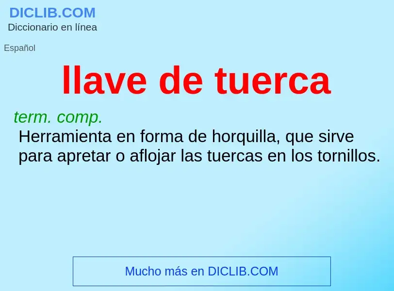 O que é llave de tuerca - definição, significado, conceito