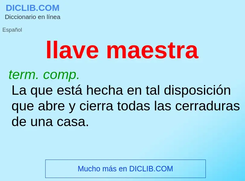 Was ist llave maestra - Definition