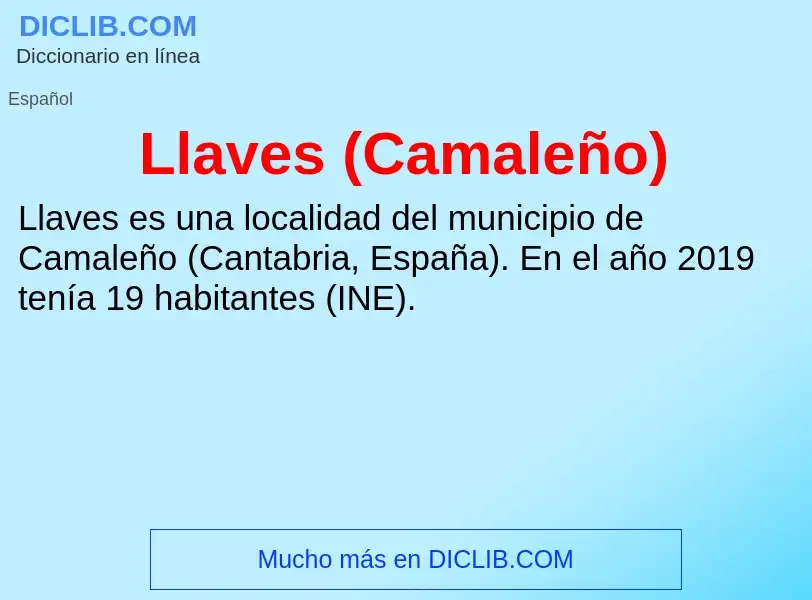 ¿Qué es Llaves (Camaleño)? - significado y definición