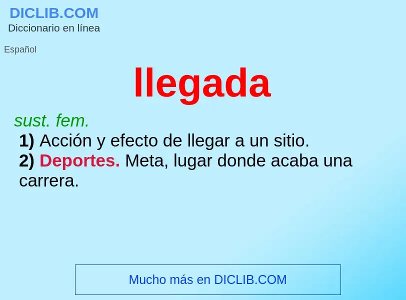 O que é llegada - definição, significado, conceito