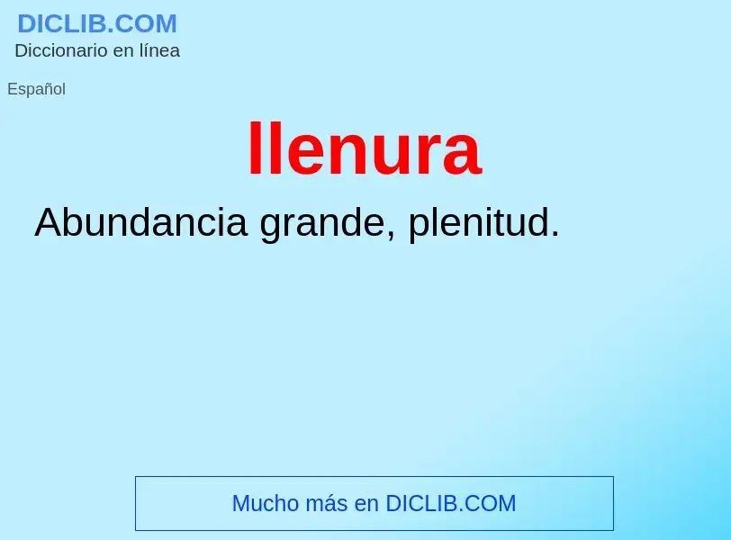 What is llenura - meaning and definition