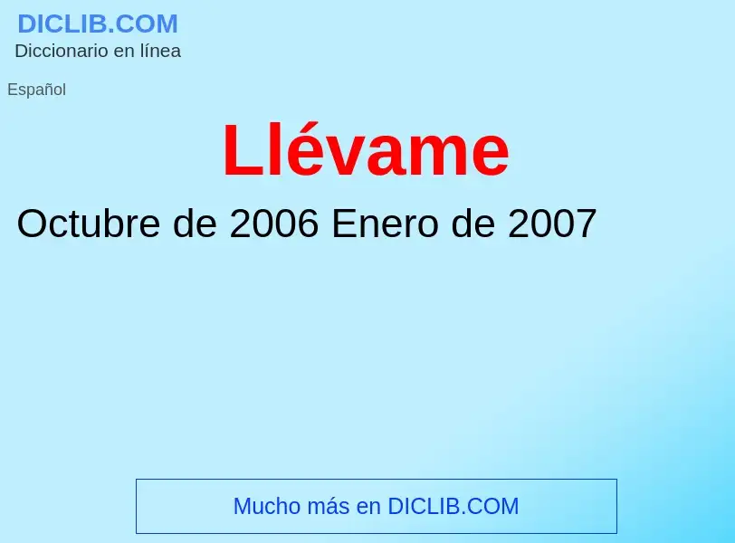 ¿Qué es Llévame? - significado y definición