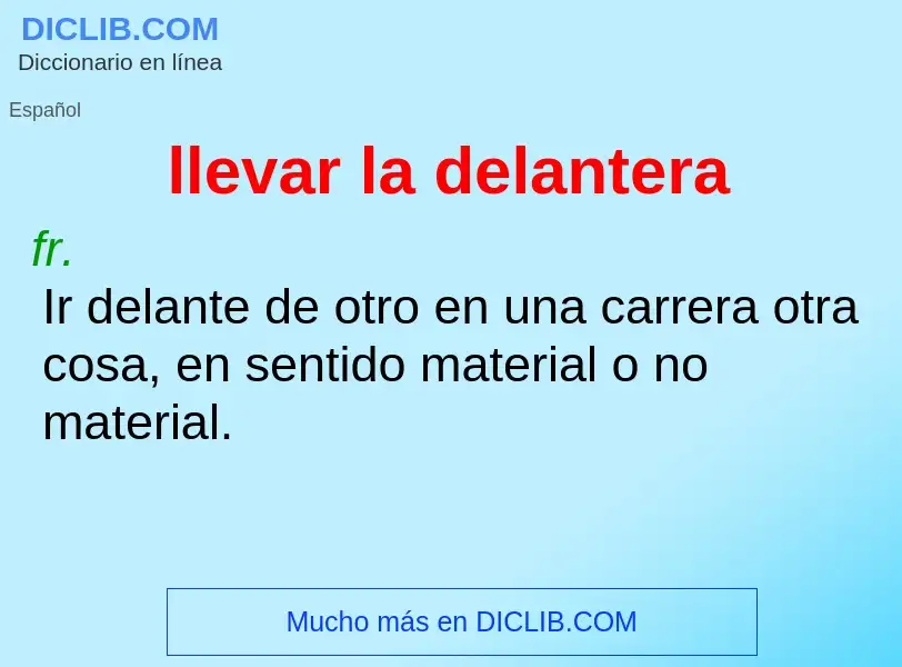 ¿Qué es llevar la delantera? - significado y definición