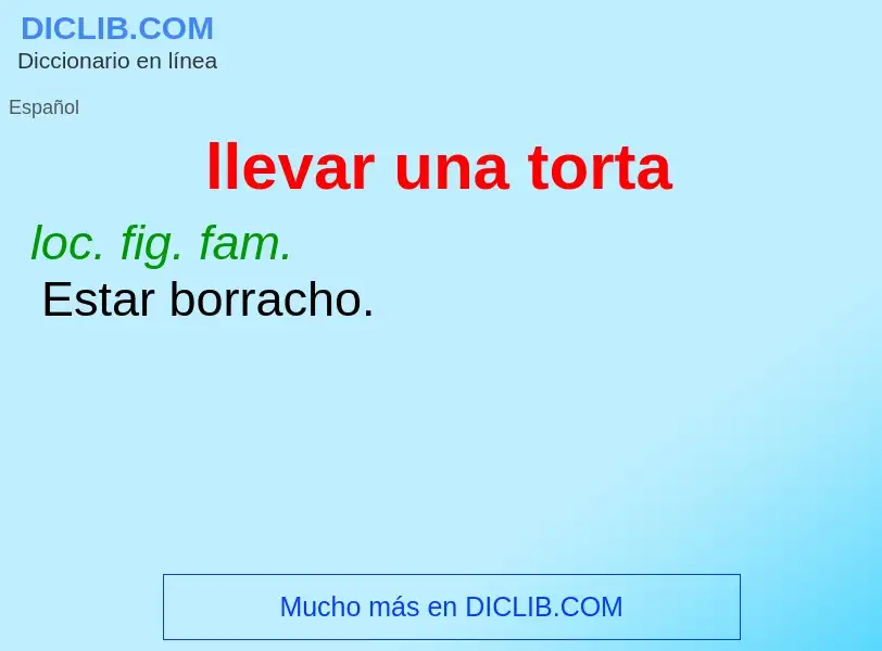 ¿Qué es llevar una torta? - significado y definición