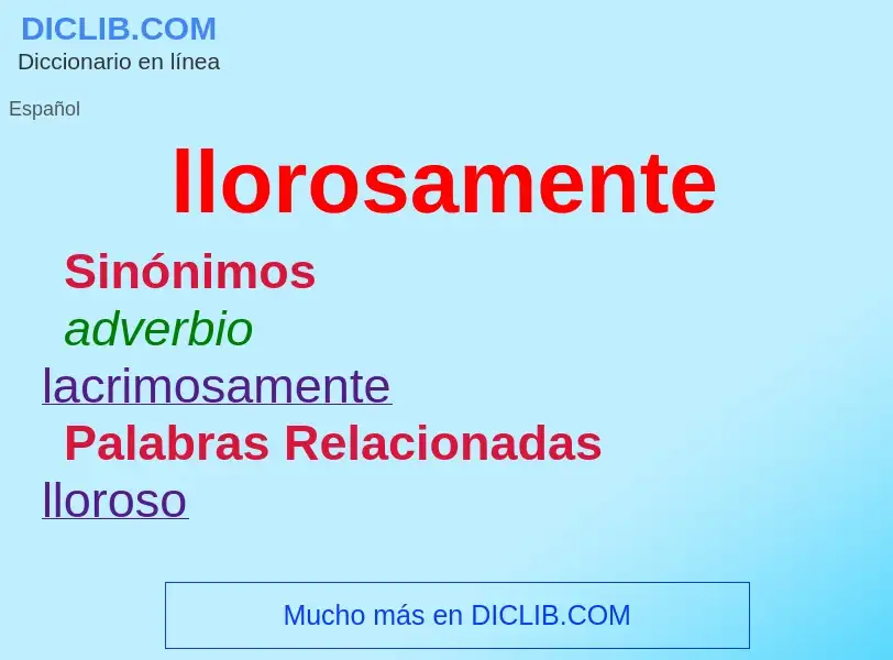 ¿Qué es llorosamente? - significado y definición