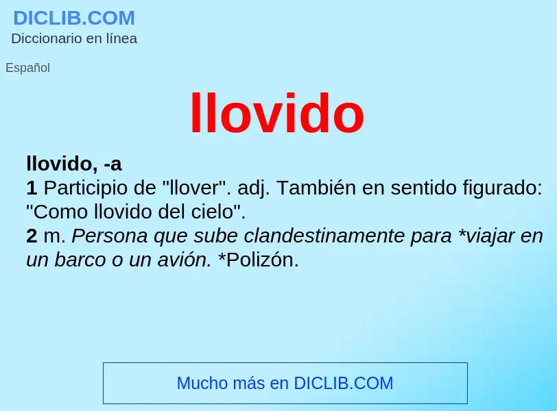 What is llovido - meaning and definition