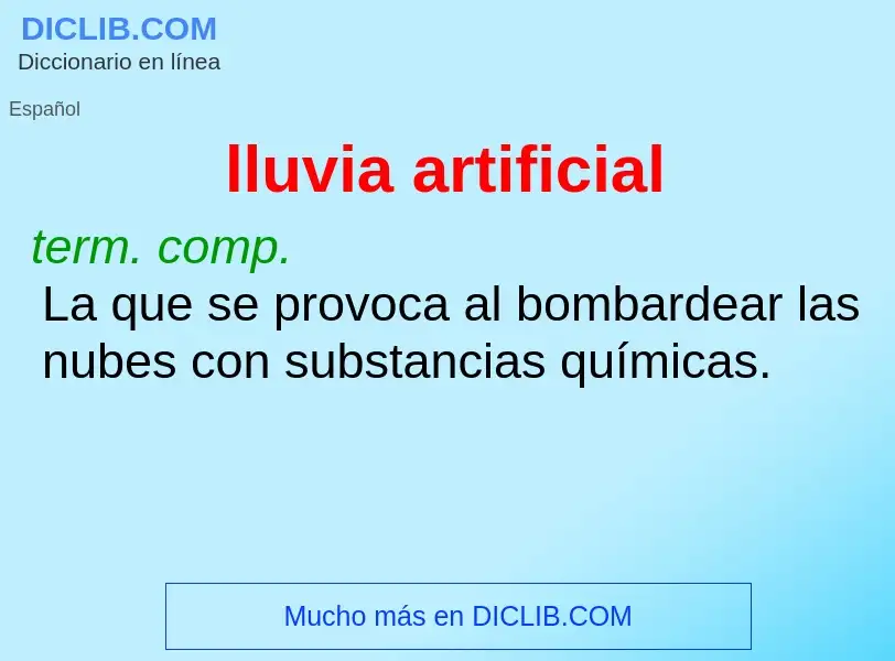 O que é lluvia artificial - definição, significado, conceito