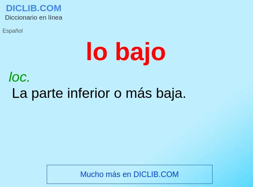 O que é lo bajo - definição, significado, conceito