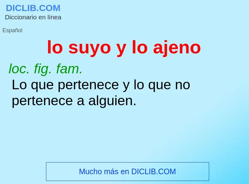 What is lo suyo y lo ajeno - meaning and definition