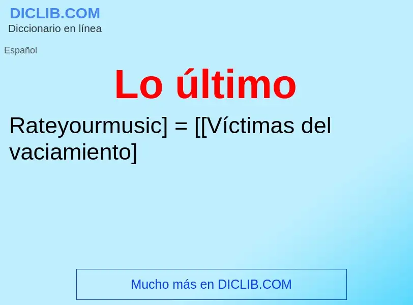 What is Lo último - meaning and definition