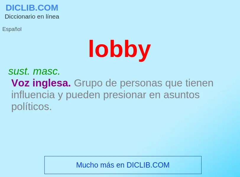 What is lobby - meaning and definition