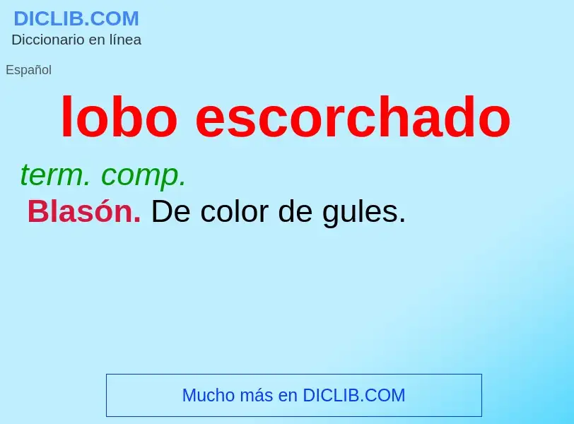 Wat is lobo escorchado - definition