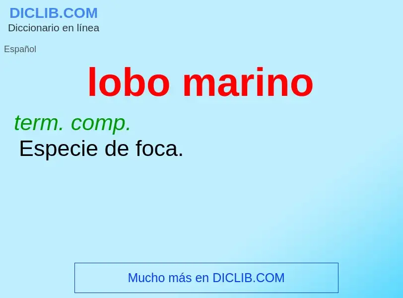 Wat is lobo marino - definition