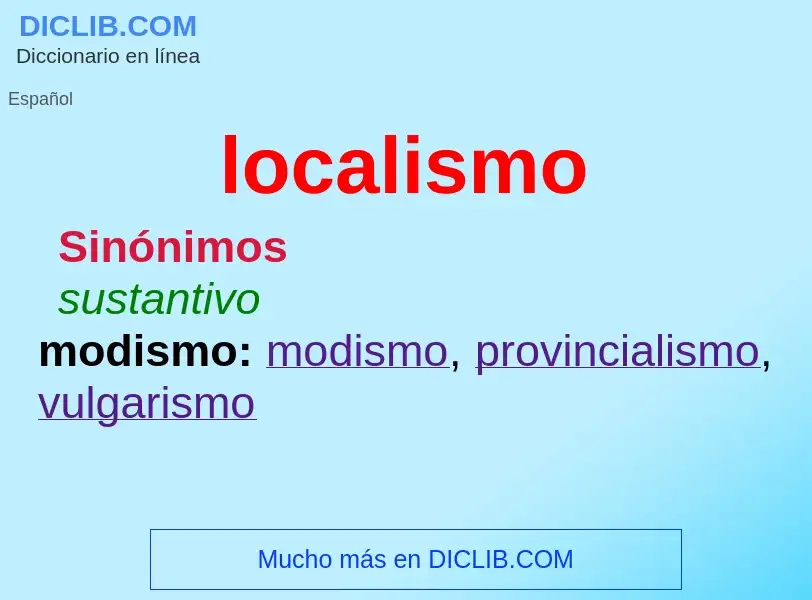 Что такое localismo - определение