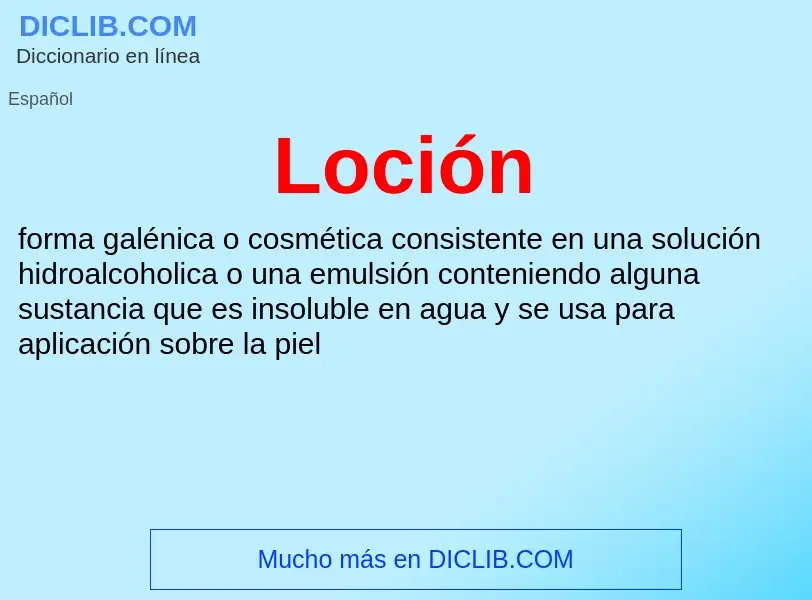 O que é Loción - definição, significado, conceito