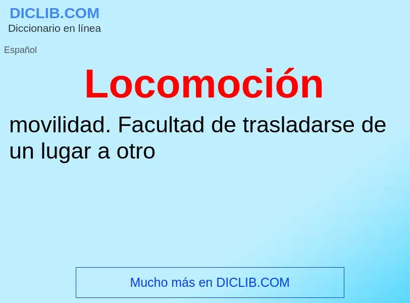 Wat is Locomoción - definition