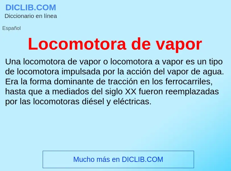 What is Locomotora de vapor - definition