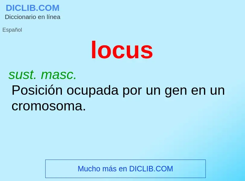 ¿Qué es locus? - significado y definición