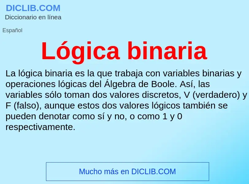 ¿Qué es Lógica binaria? - significado y definición