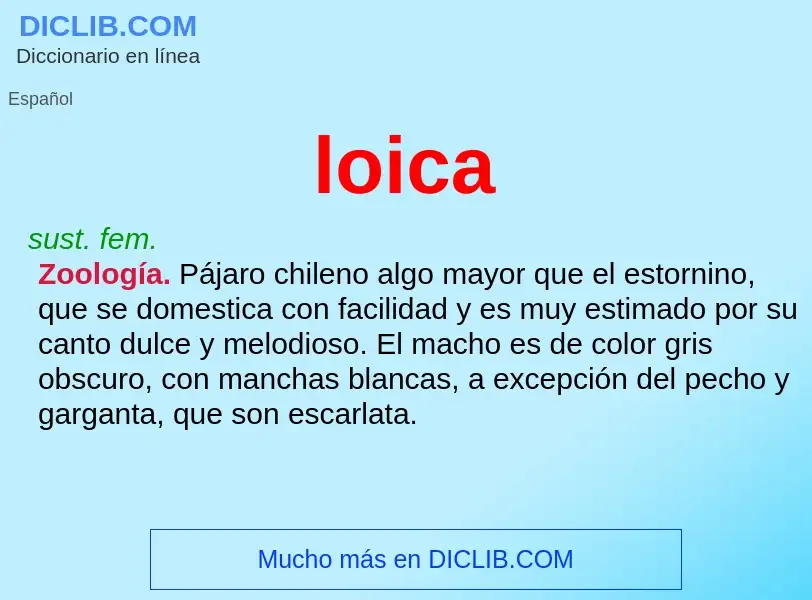 ¿Qué es loica? - significado y definición