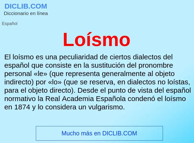 What is Loísmo - meaning and definition