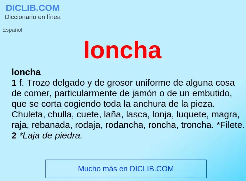 Что такое loncha - определение