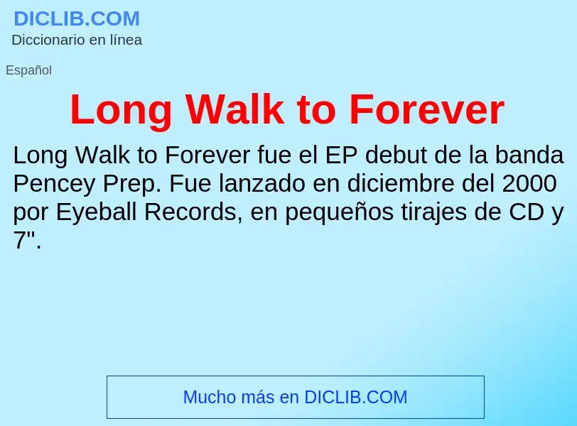 Что такое Long Walk to Forever - определение