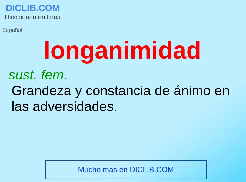 Was ist longanimidad - Definition