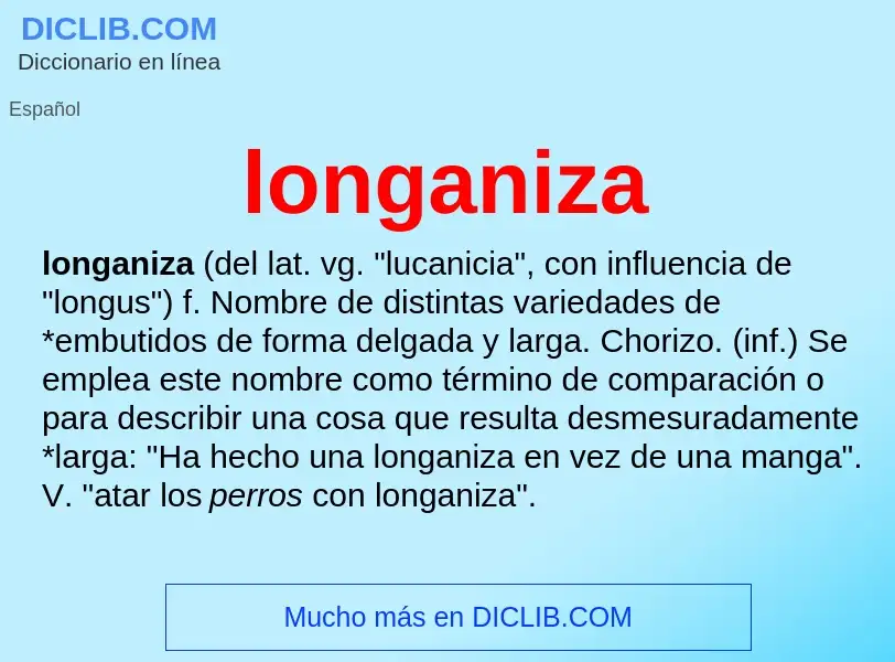 O que é longaniza - definição, significado, conceito