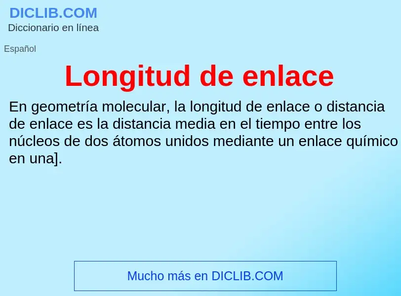 ¿Qué es Longitud de enlace? - significado y definición