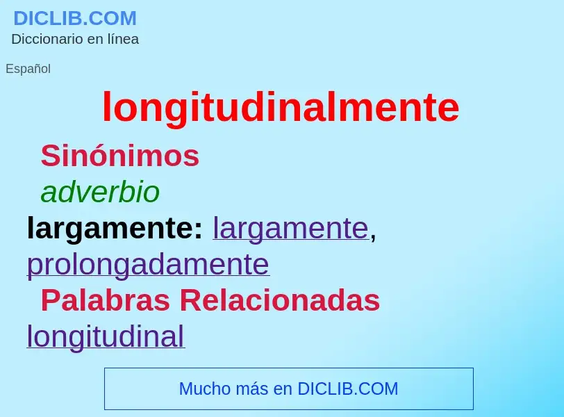 What is longitudinalmente - definition