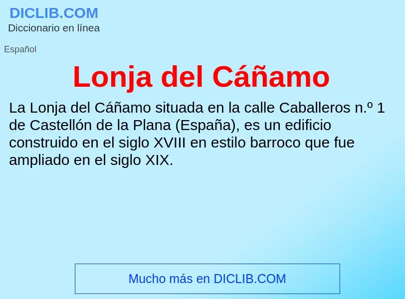 What is Lonja del Cáñamo - meaning and definition