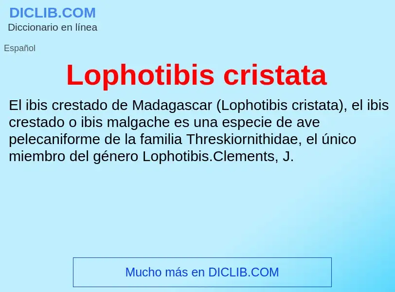 O que é Lophotibis cristata - definição, significado, conceito