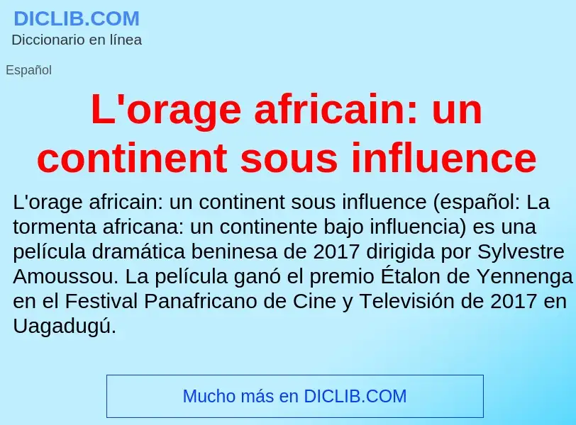 O que é L'orage africain: un continent sous influence - definição, significado, conceito