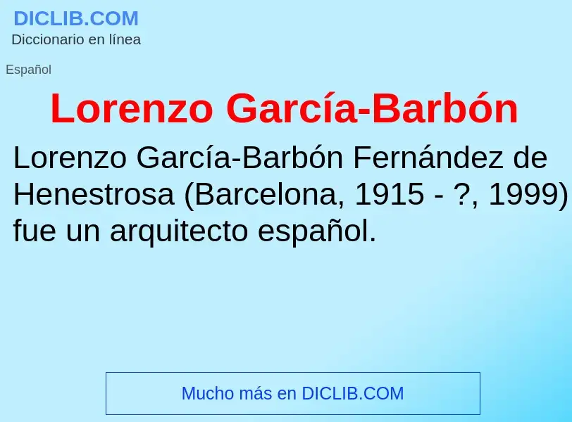 O que é Lorenzo García-Barbón - definição, significado, conceito